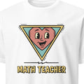 MATH TEACHER | Humorous T-Shirt for Educators