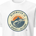 BLUEWATER IS WHERE I BELONG | Funny Deep Sea Fishing T-Shirt