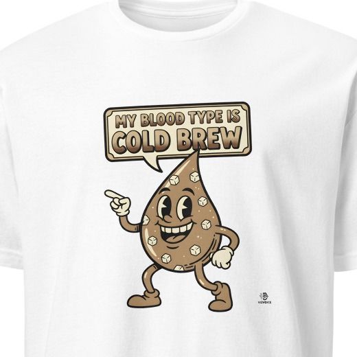MY BLOOD TYPE IS COLD BREW | Humorous Coffee Lover T-Shirt