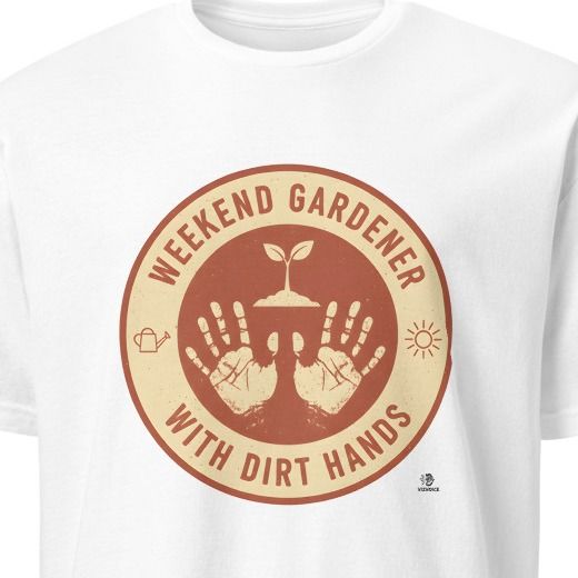 WEEKEND GARDENER WITH DIRT HANDS | Funny Gardening T-Shirt