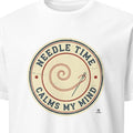 NEEDLE TIME CALMS MY MIND | Humorous Sewing T-Shirt