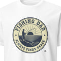 FISHING DAD ALWAYS FINDS PEACE | Relaxed T-Shirt for Dads - primary