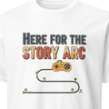 HERE FOR THE STORY ARC | RPG Addict T-Shirt - primary