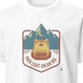 PACK LIGHT DREAM BIG | Adventure Seeker T-Shirt