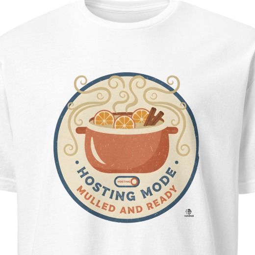 HOSTING MODE MULLED AND READY | Festive Christmas T-Shirt
