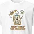 ANXIETY DOES MY TASK MANAGEMENT | Sarcastic T-shirt for Procrastinators