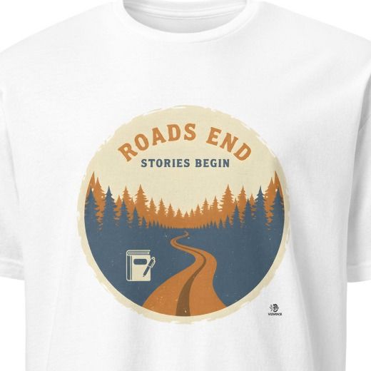 ROADS END STORIES BEGIN | Adventure Seeker T-Shirt