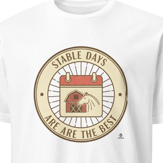 STABLE DAYS ARE THE BEST | Barn Life T-shirt for Equestrians