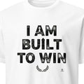 I AM BUILT TO WIN | Confidence First T-Shirt - primary