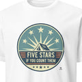 FIVE STARS IF YOU COUNT THEM | Funny Camping T-Shirt
