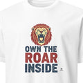 OWN THE ROAR INSIDE | Fierce Lion Heart T-shirt