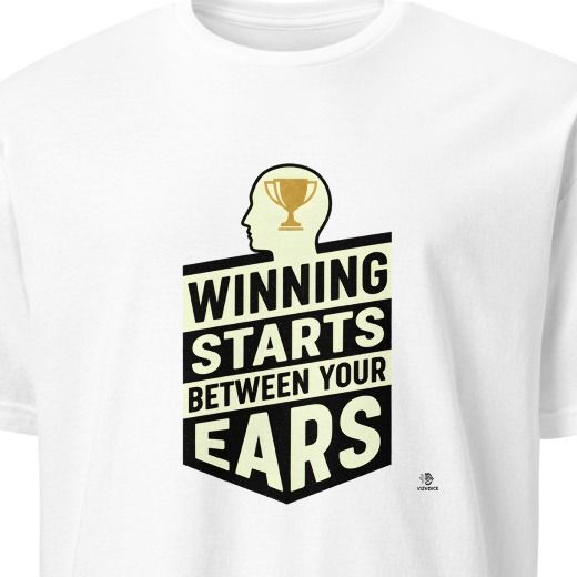 WINNING STARTS BETWEEN YOUR EARS | Motivational T-Shirt