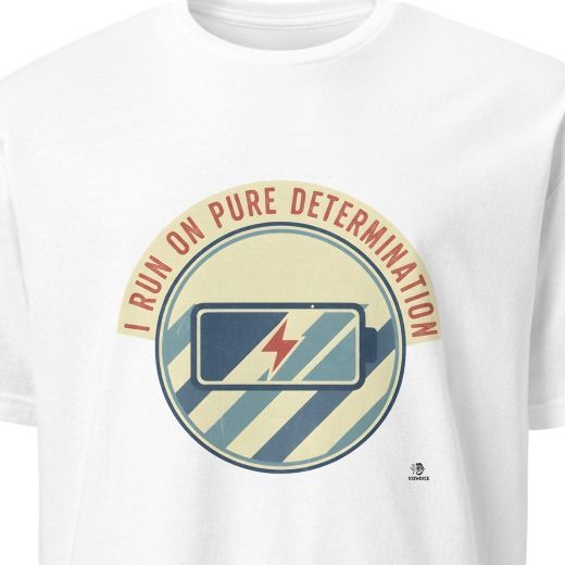 I RUN ON PURE DETERMINATION | Motivational T-shirt for Winners