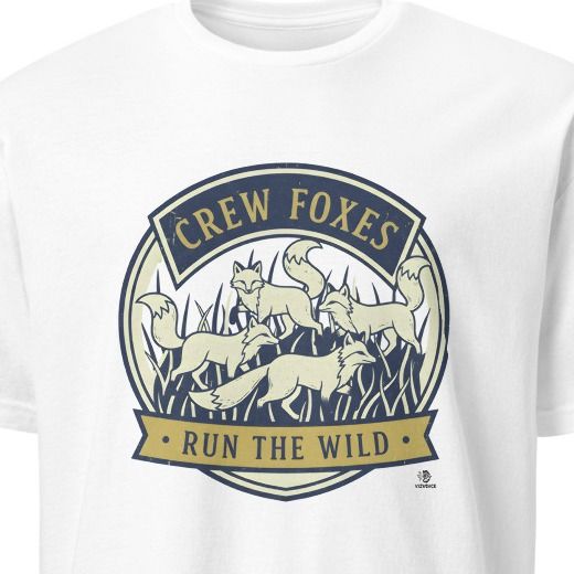 CREW FOXES RUN THE WILD | Funny Fox T-Shirt for Wild Animal Lovers
