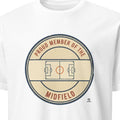 PROUD MEMBER OF THE MIDFIELD | Funny Field Hockey T-Shirt