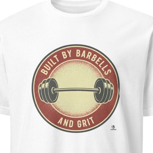 BUILT BY BARBELLS AND GRIT | Motivational Weightlifting T-shirt